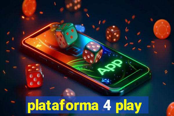 plataforma 4 play